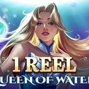 1 Reel Queen of Water
