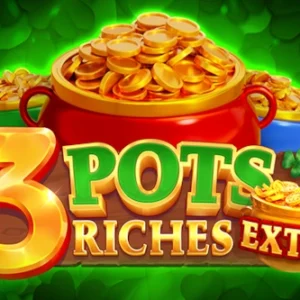 3 Pots Riches Extra