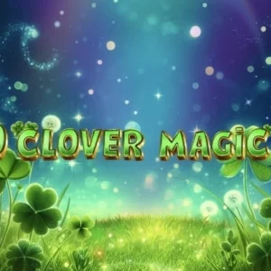 40 Clover Magic 6 Reels
