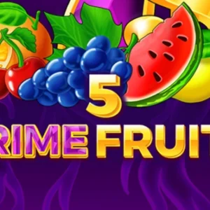 5 Prime Fruits