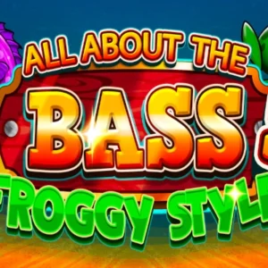 All About the Bass 2: Froggy Style