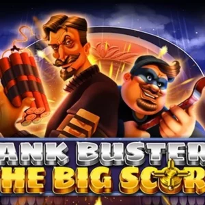 Bank Busters: The Big Score