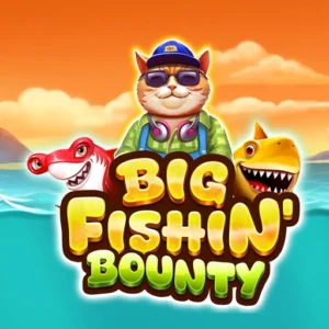 Big Fishin' Bounty