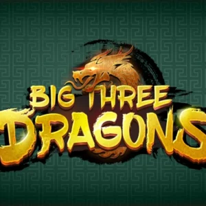 Big Three Dragons