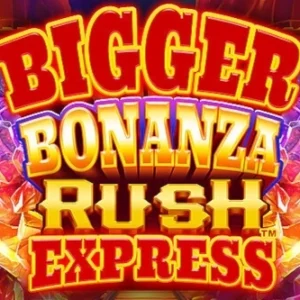 Bigger Bonanza Rush Express