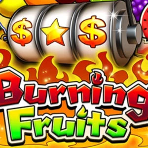 Burning Fruits