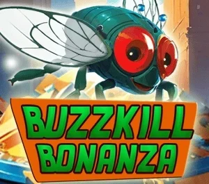 Buzzkill Bonanza