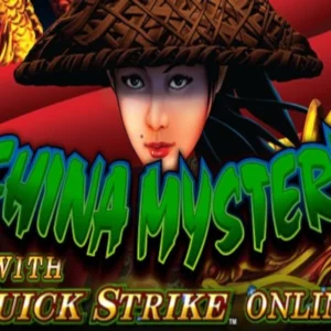China Mystery with Quick Strike