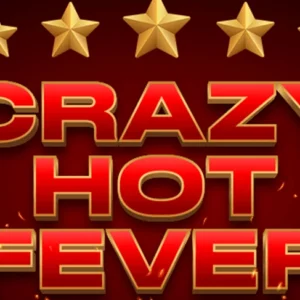 Crazy Hot Fever
