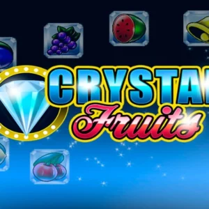 Crystal Fruits