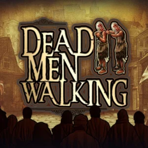 Dead Men Walking