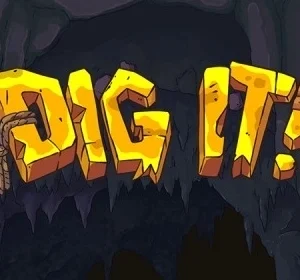 Dig It