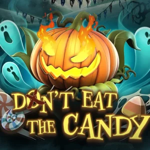 Don't Eat the Candy