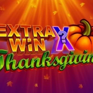 Extra Win X Thanksgiving