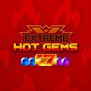 Extreme Hot Gems