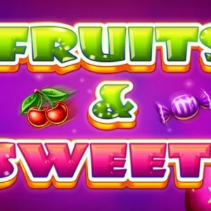Fruits & Sweets
