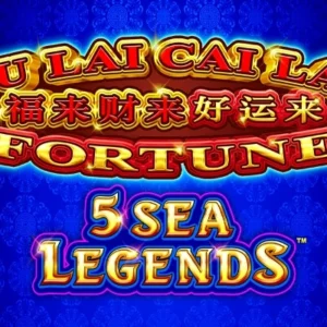 Fu Lai Cai Lai 5 Sea Legends