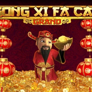 Gong Xi Fa Cai Grand