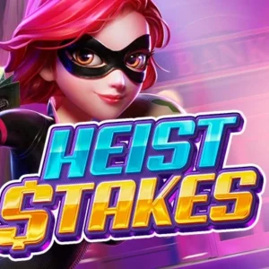 Heist Stakes