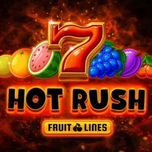 Hot Rush Fruit Lines