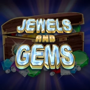 Jewels and Gems