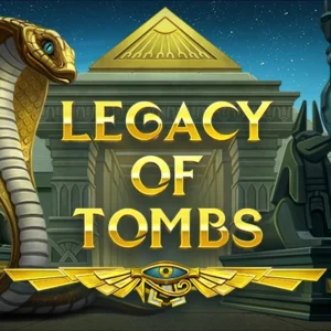 Legacy of Tombs