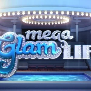 Mega Glam Life
