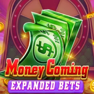 Money Coming Expanded Bets