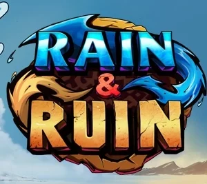 Rain & Ruin