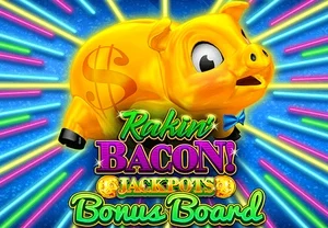 Rakin' Bacon Jackpots Bonus Board