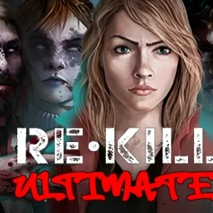 Re Kill Ultimate