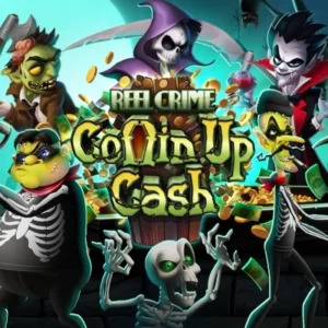 Reel Crime Coffin Up Cash