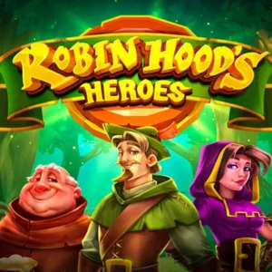 Robin Hood's Heroes