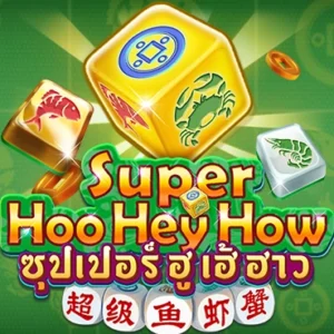 Super Hoo Hey How
