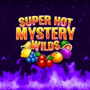 Super Hot Mystery Wilds