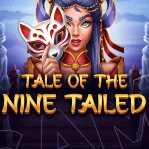 Tale of the Nine Tailed