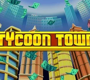 Tycoon Town