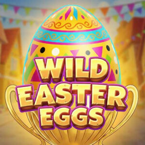 Wild Easter Eggs