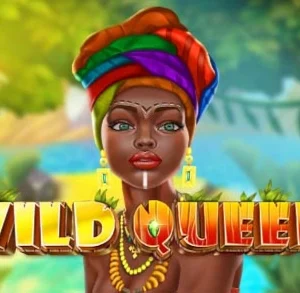 Wild Queen